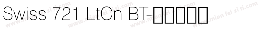 Swiss 721 LtCn BT字体转换